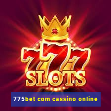 775bet com cassino online